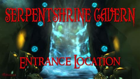 wow serpentshrine cavern|serpentshrine cavern entrance location.